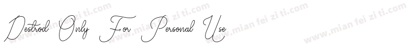 Destrod Only For Personal Use Regu字体转换